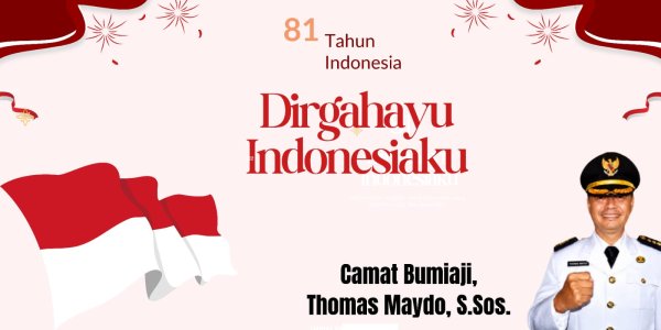 Dirgahayu Kemerdekaan Republik Indonesia ke-81